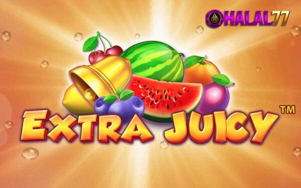 Panduan Bermain Permainan Online Terbaik Extra Juicy