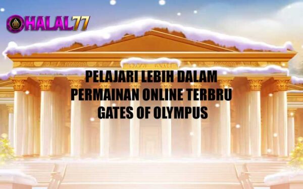 Pelajari lebih dalam permainan online terbru gates of olympus